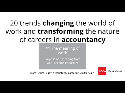 #1 The meaning of work. Purpose and meaning from work becomes important. #ACCA
